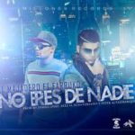 El Majadero Ft. Farruko - No Eres De Nadie MP3