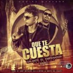 Galante El Emperador Ft. Bimbo - Que Te Cuesta MP3